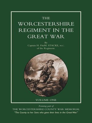 cover image of Worcestershire Regiment in the Great War, Volume 1